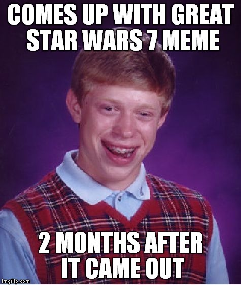 Bad luck Brian | image tagged in bad luck brian | made w/ Imgflip meme maker