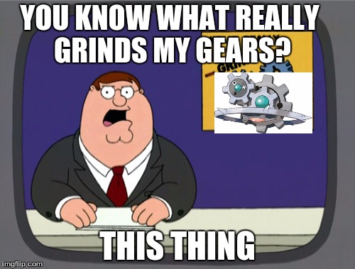 Grinding my gears | YOU KNOW WHAT REALLY GRINDS MY GEARS? THIS THING | image tagged in memes,peter griffin news | made w/ Imgflip meme maker