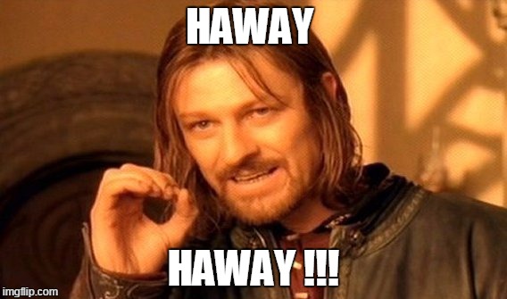 One Does Not Simply Meme | HAWAY; HAWAY !!! | image tagged in memes,one does not simply | made w/ Imgflip meme maker