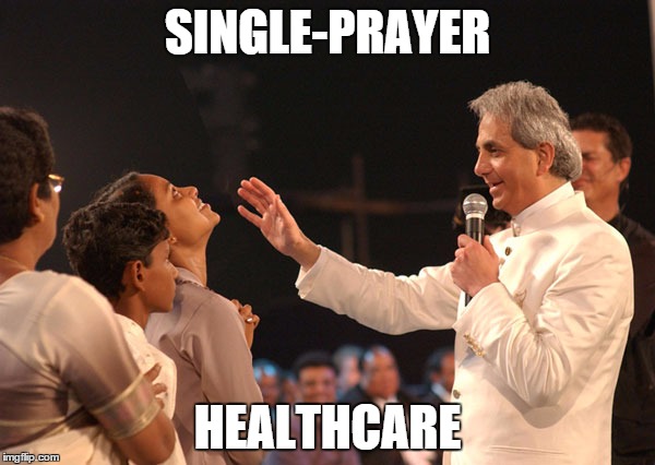 SINGLE-PRAYER; HEALTHCARE | image tagged in single prayer | made w/ Imgflip meme maker