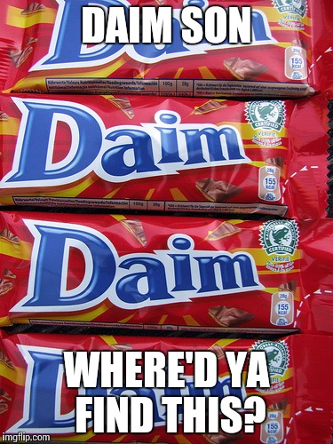 I got this idea when I visited IKEA | DAIM SON; WHERE'D YA FIND THIS? | image tagged in memes | made w/ Imgflip meme maker