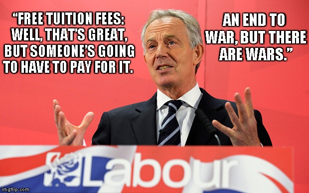 AN END TO WAR, BUT THERE ARE WARS.”; “FREE TUITION FEES: WELL, THAT’S GREAT, BUT SOMEONE’S GOING TO HAVE TO PAY FOR IT. | image tagged in PoliticalHumor | made w/ Imgflip meme maker