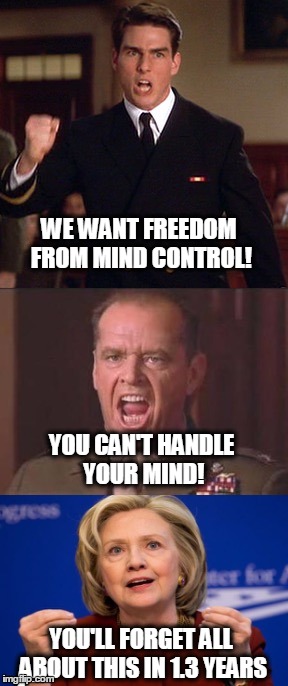 You'll forget you're being force-fed corporate propaganda.  | WE WANT FREEDOM FROM MIND CONTROL! YOU CAN'T HANDLE YOUR MIND! YOU'LL FORGET ALL ABOUT THIS IN 1.3 YEARS | image tagged in mind control,corporatization,corruption,alzheimers | made w/ Imgflip meme maker