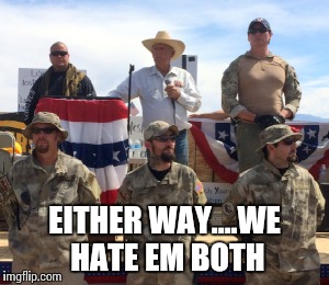 EITHER WAY....WE HATE EM BOTH | made w/ Imgflip meme maker