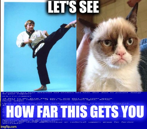 LET'S SEE HOW FAR THIS GETS YOU | made w/ Imgflip meme maker