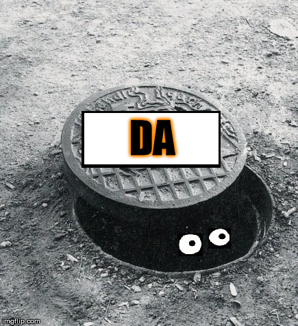 the thing in the hole | DA | image tagged in the thing in the hole | made w/ Imgflip meme maker