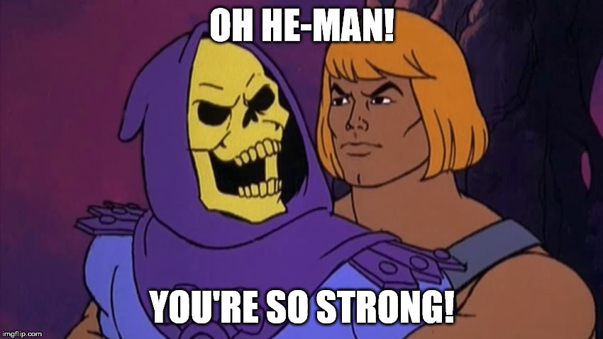 He Man And Skeletor Imgflip