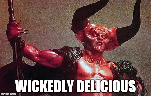 WICKEDLY DELICIOUS | made w/ Imgflip meme maker