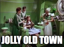 JOLLY OLD TOWN | made w/ Imgflip meme maker