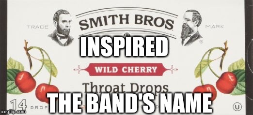 INSPIRED THE BAND'S NAME | made w/ Imgflip meme maker