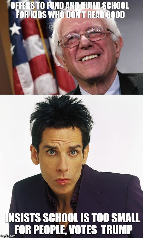 Zoolander Election | OFFERS TO FUND AND BUILD SCHOOL FOR KIDS WHO DON'T READ GOOD; INSISTS SCHOOL IS TOO SMALL FOR PEOPLE, VOTES  TRUMP | image tagged in election 2016 | made w/ Imgflip meme maker