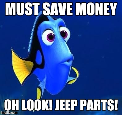 doris | MUST SAVE MONEY; OH LOOK! JEEP PARTS! | image tagged in doris | made w/ Imgflip meme maker