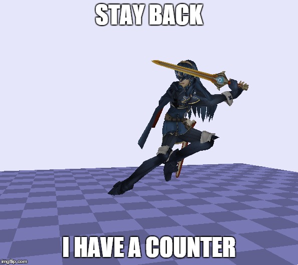 There was no such thing as a proper punish in Lucina's time. | STAY BACK; I HAVE A COUNTER | image tagged in counter,for glory | made w/ Imgflip meme maker
