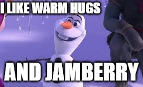 Olaf Jamberry | I LIKE WARM HUGS; AND JAMBERRY | image tagged in olaf,nails,berry | made w/ Imgflip meme maker