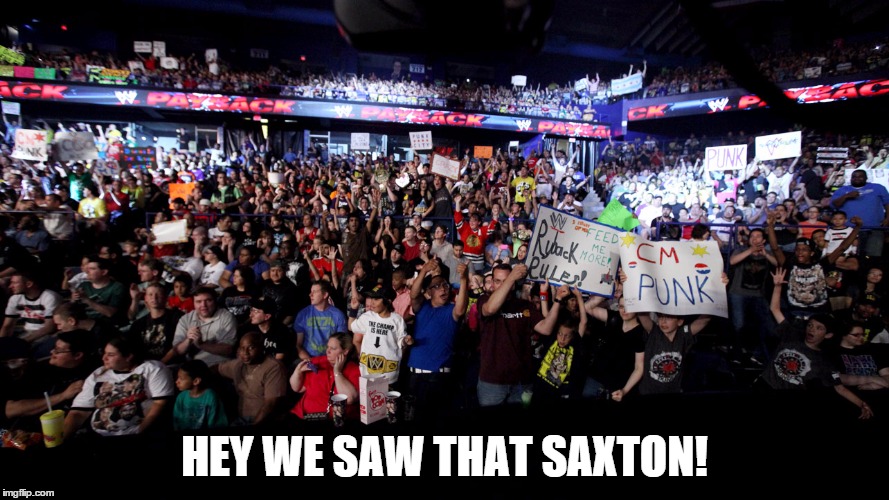 HEY WE SAW THAT SAXTON! | made w/ Imgflip meme maker