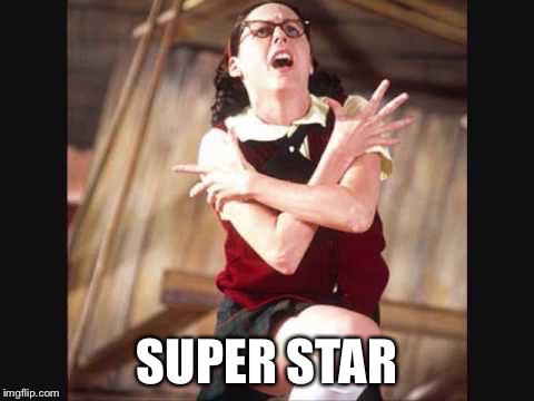 SUPER STAR | made w/ Imgflip meme maker