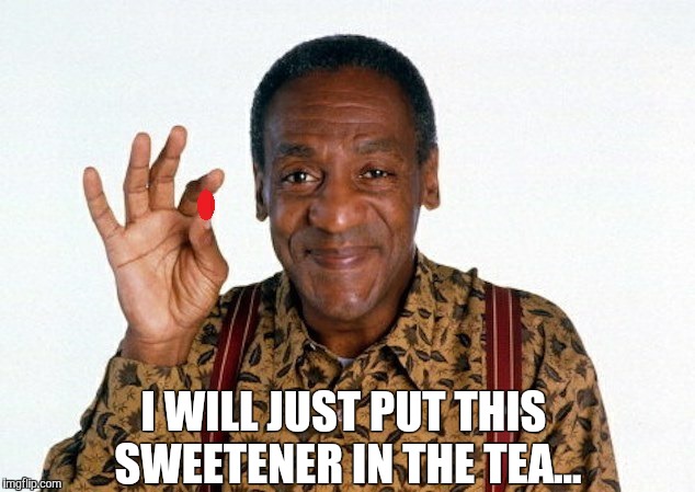 I WILL JUST PUT THIS SWEETENER IN THE TEA... | made w/ Imgflip meme maker