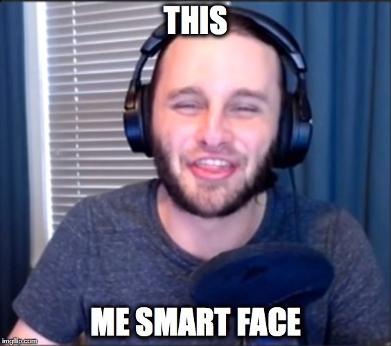 SSundee's smart face | THIS; ME SMART FACE | image tagged in memes,ssundee,smart,sarcastic | made w/ Imgflip meme maker
