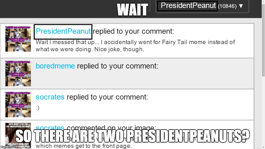 Double President | WAIT; SO THERE ARE TWO PRESIDENTPEANUTS? | image tagged in paradox | made w/ Imgflip meme maker